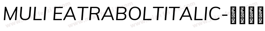MULI EATRABOLTITALIC字体转换